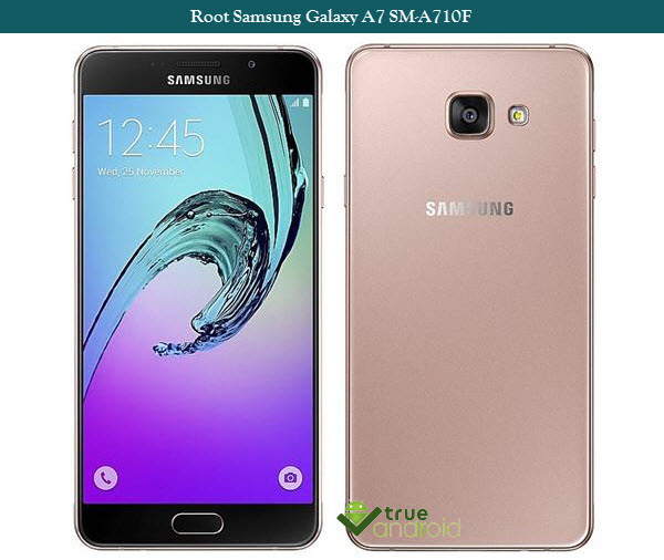 Root Samsung Galaxy A7 SM-A710F