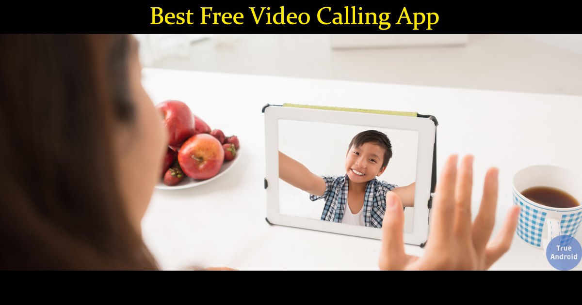 best free video calling app