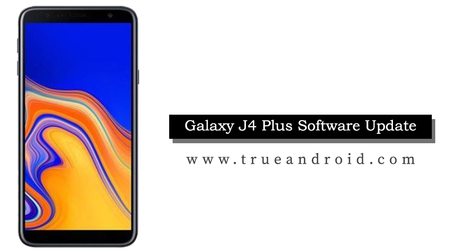 Galaxy J4 Plus Software Update